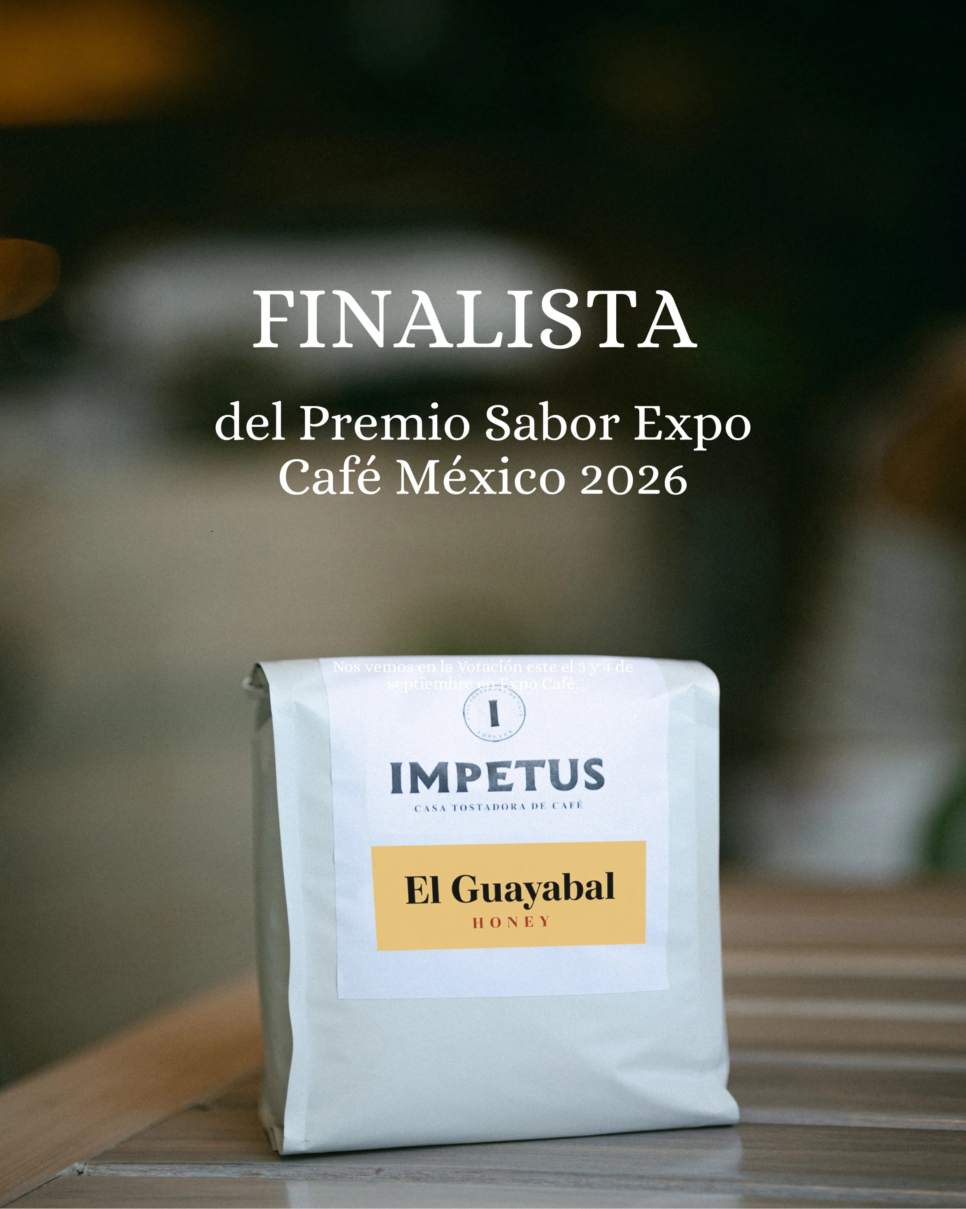 Café El Guayabal de IMPETUS, finalista del Premio Sabor Expo Café México 2026